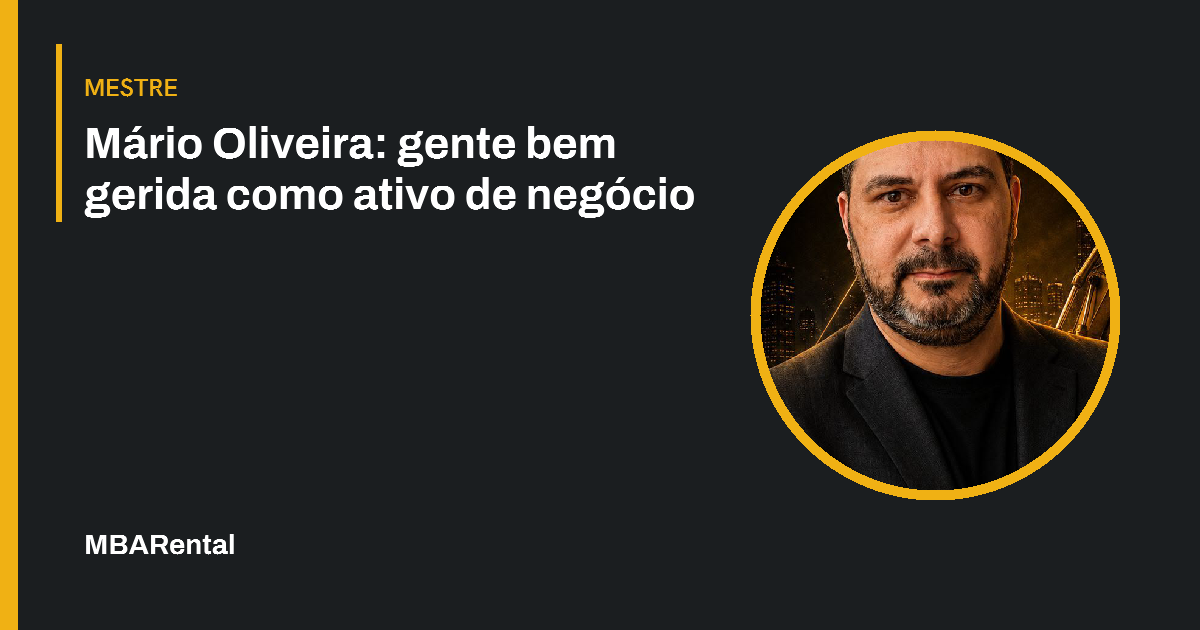 Capa editorial: Mário Oliveira: gente bem gerida como ativo de negócio. Mestre.